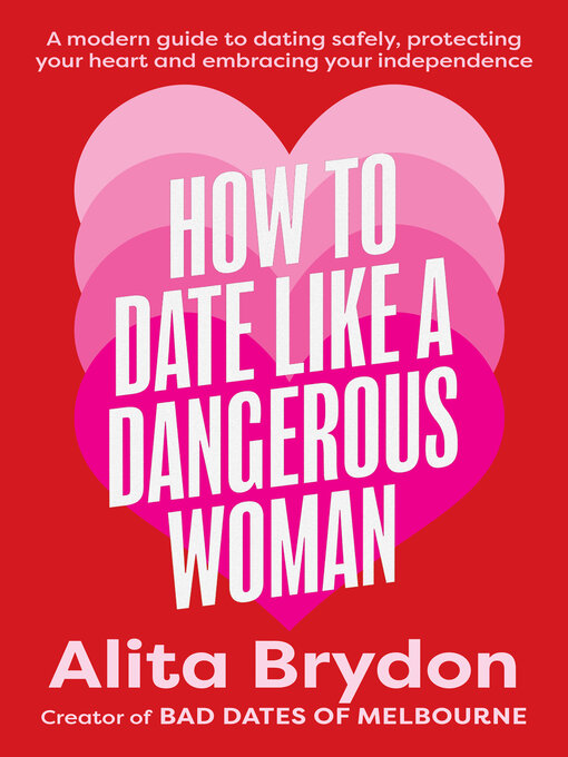 Title details for How to Date like a Dangerous Woman by Alita Brydon - Wait list